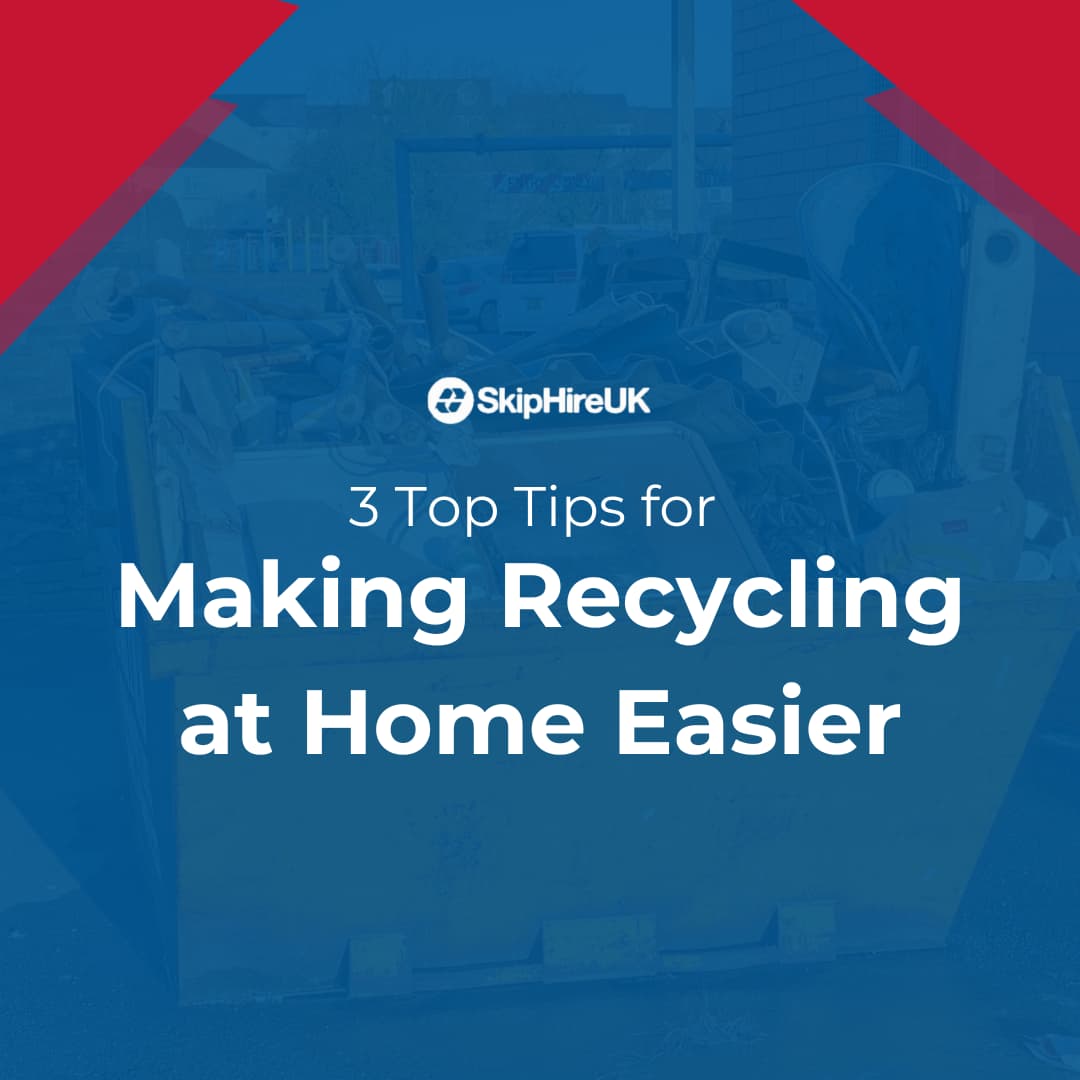 Recycling at home with a skip