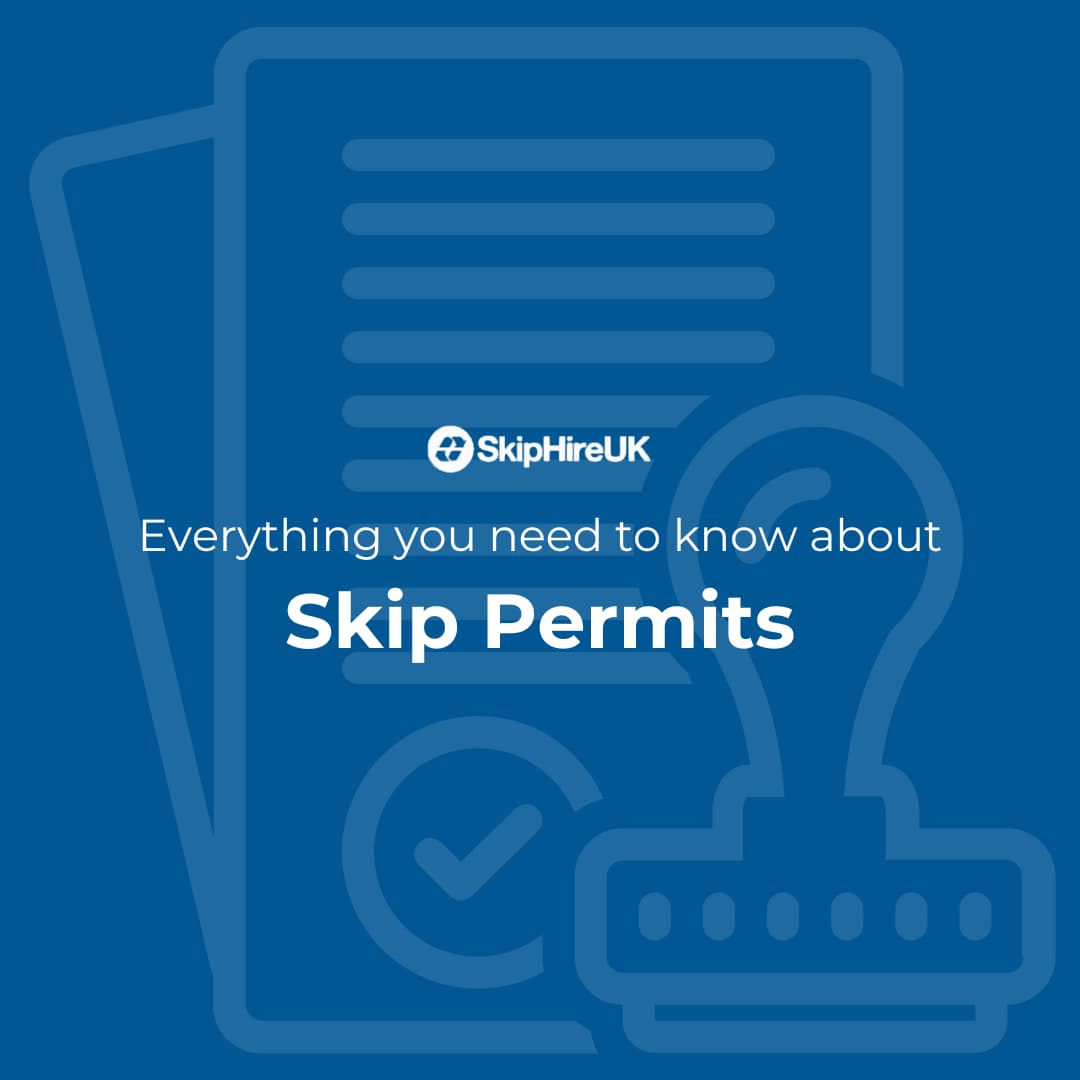 Everything you need to know about skip permits