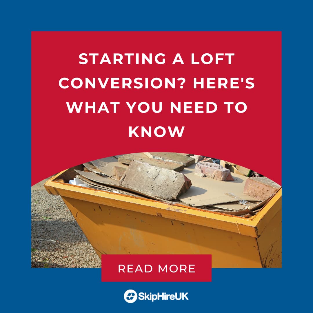 loft conversion skip hire