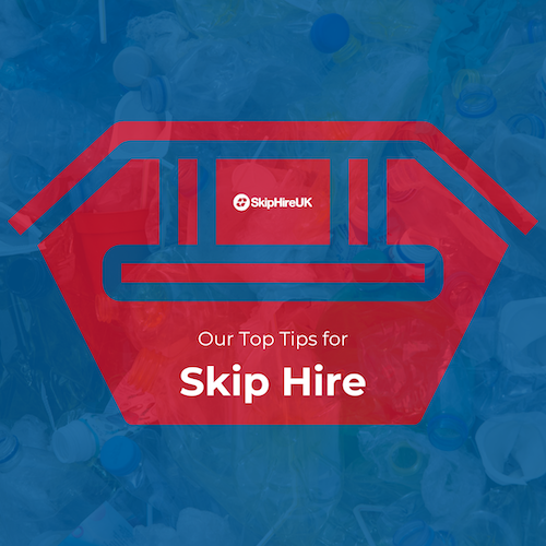top tips for skip hire