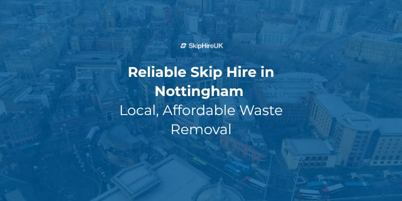 affordable skip hire in nottingham